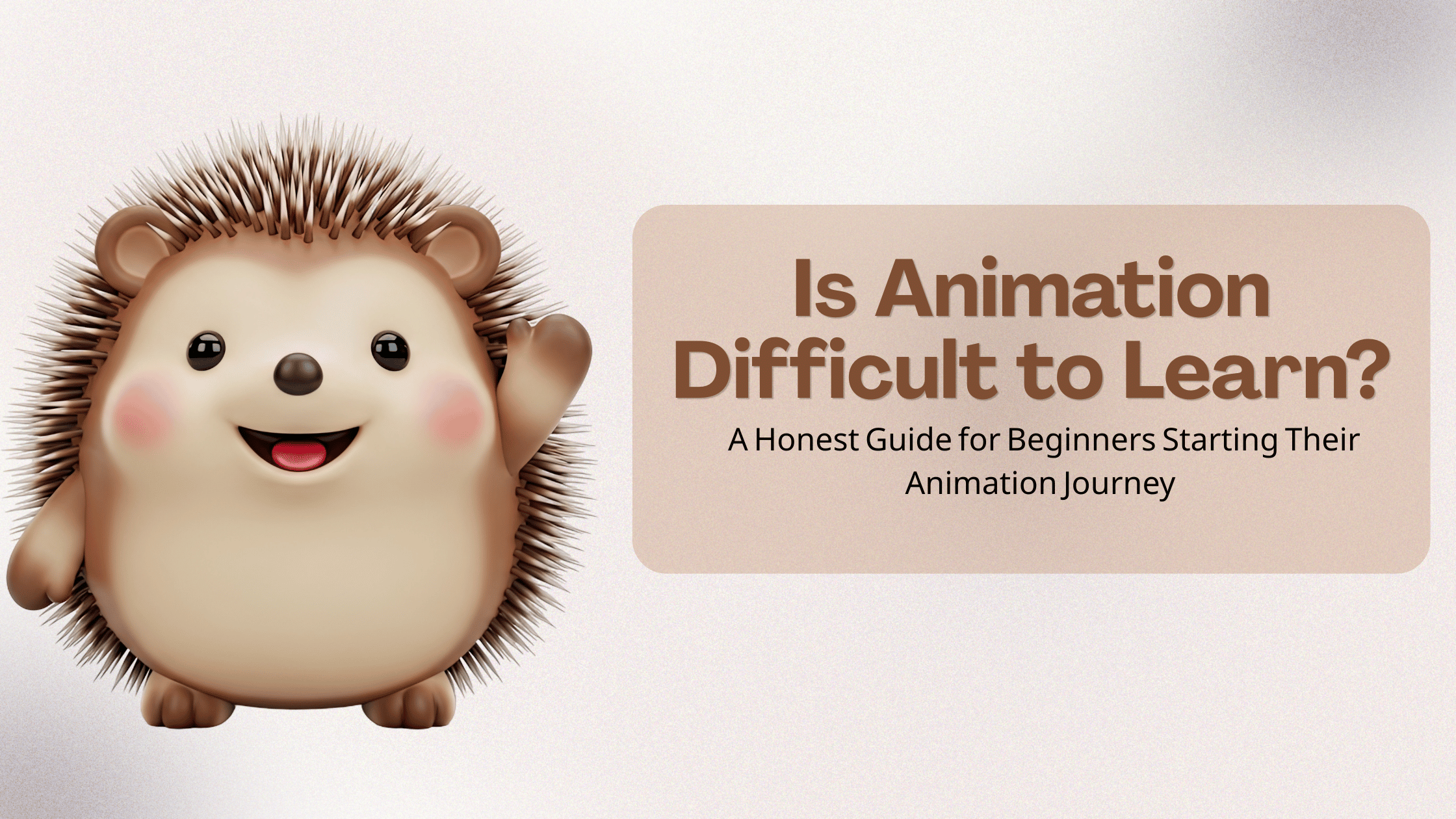 Is Animation Difficult to Learn?
