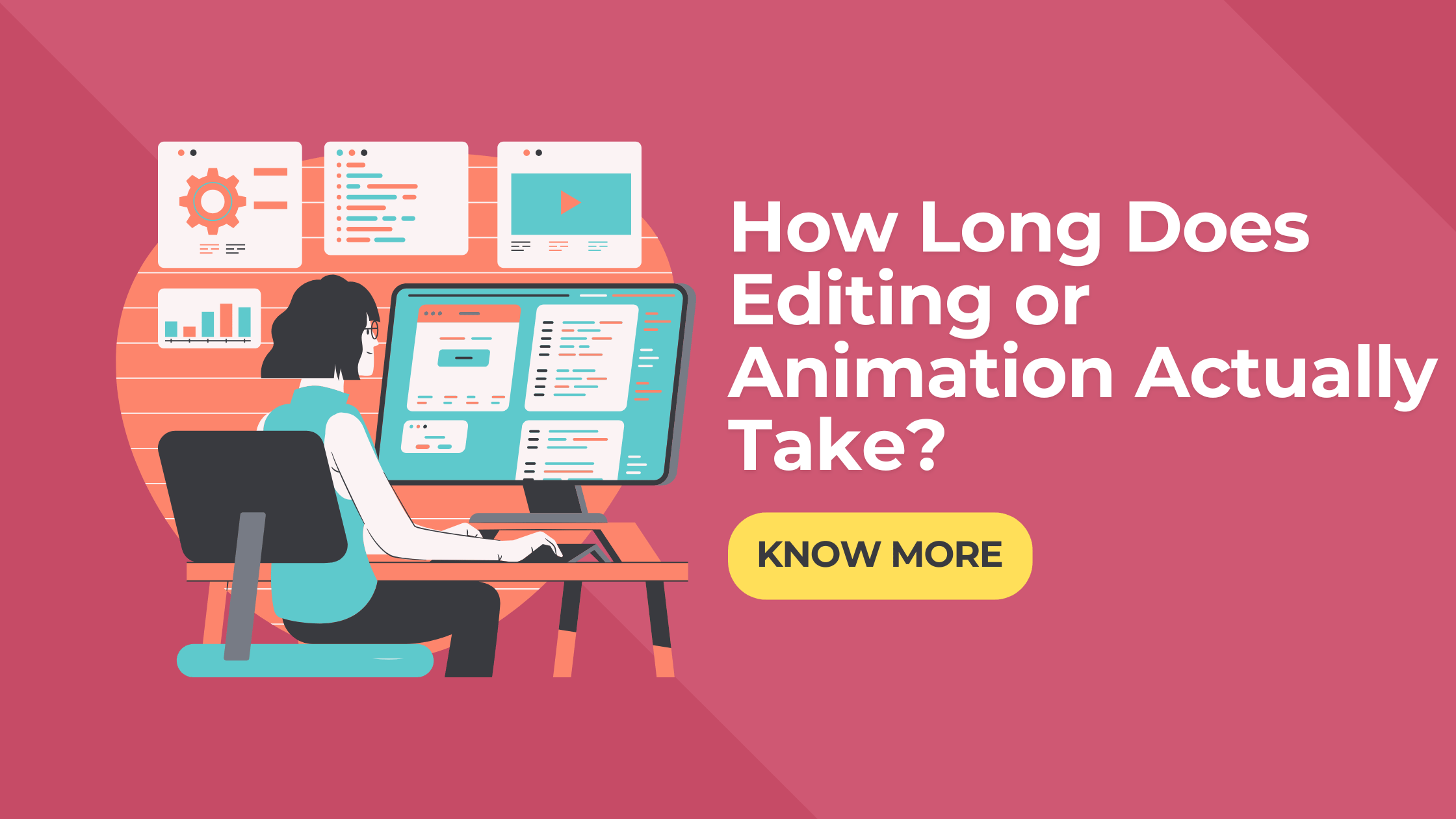 How Long Does Editing or Animation Actually Take?