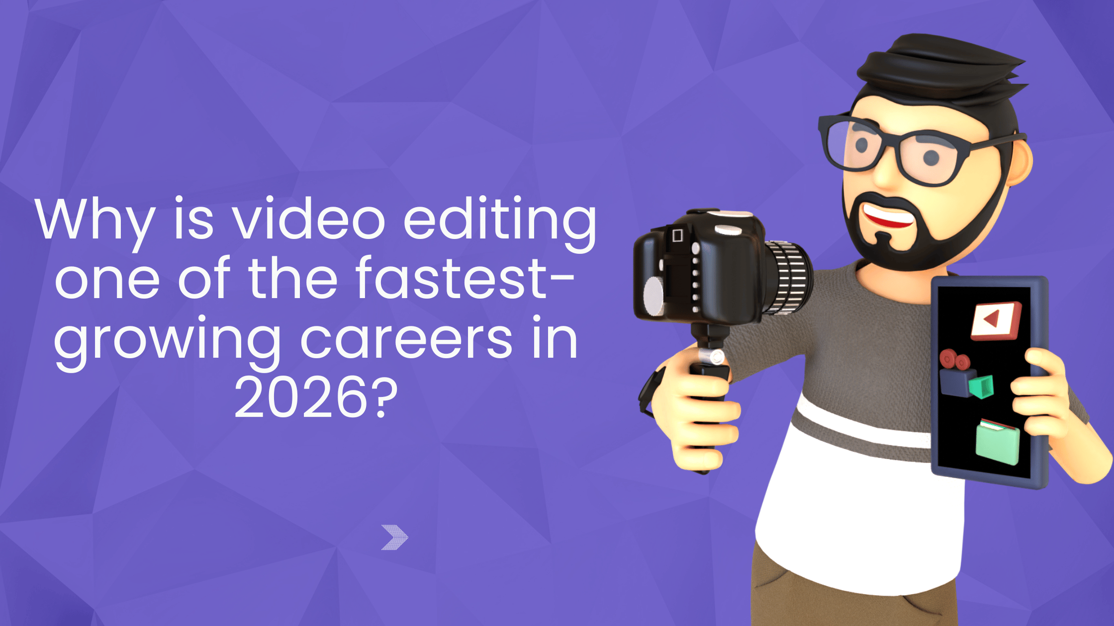 Why is video editing one of the fastest-growing careers in 2026?