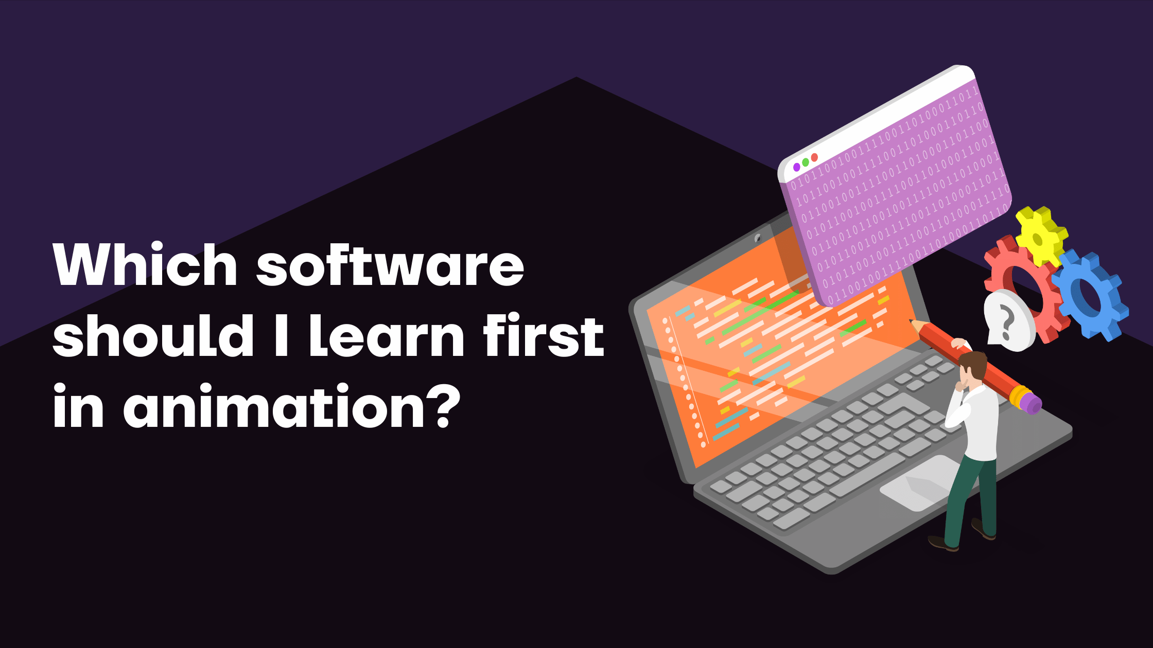Which software should I learn first in animation?